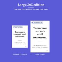 Large 3x5 edition, the same 120 cards plus 8 blanks, 4 per sheet: a Standard 2.5 x 3.5 in card next to a Large 3 x 5 in card, both reading Tomorrow can wait until tomorrow.