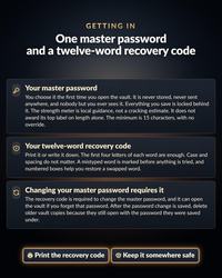 A dark digital interface titled GETTING IN with white text explaining the use of a master password and a twelve-word recovery code. Three rectangular panels detail security protocols, followed by two buttons: Print the recovery code and Keep it somewhere safe.