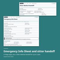 Emergency Info Sheet with owner, vet and emergency clinic details and a Possible poisoning box, in front of a Sitter Medical Handoff. Emergency Info Sheet and sitter handoff, for up to 3 pets. Sample entries shown.