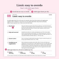 Page 8 Limit: easy to overdo: Brazil nuts, Kelp and seaweed, Oysters (zinc), Doubling up on supplements, and adult upper limits per day: Selenium 400 mcg, Iodine 1,100 mcg, Zinc 40 mg, Iron 45 mg